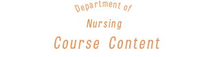 Department of Nursing Course Content