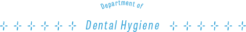 Department of Dental Hygiene